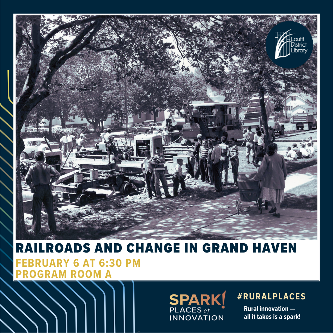 Railroads and Change in Grand Haven
