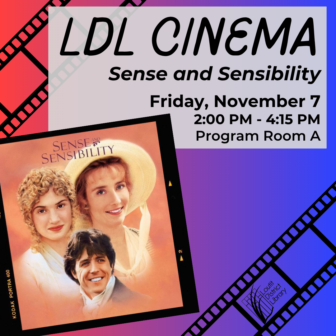 LDL Cinema: Sense and Sensibility (1995) November 7, 2025, 2:00pm - 4:15pm